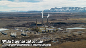 TOMAR Signaling and Lighting: Essential Safety Systems for Coal and Oil Power Plants